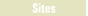 Sites